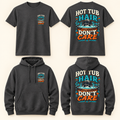 Hot Tub Hair, Don’t Care T-Shirt & Hoodie front and back product mockup