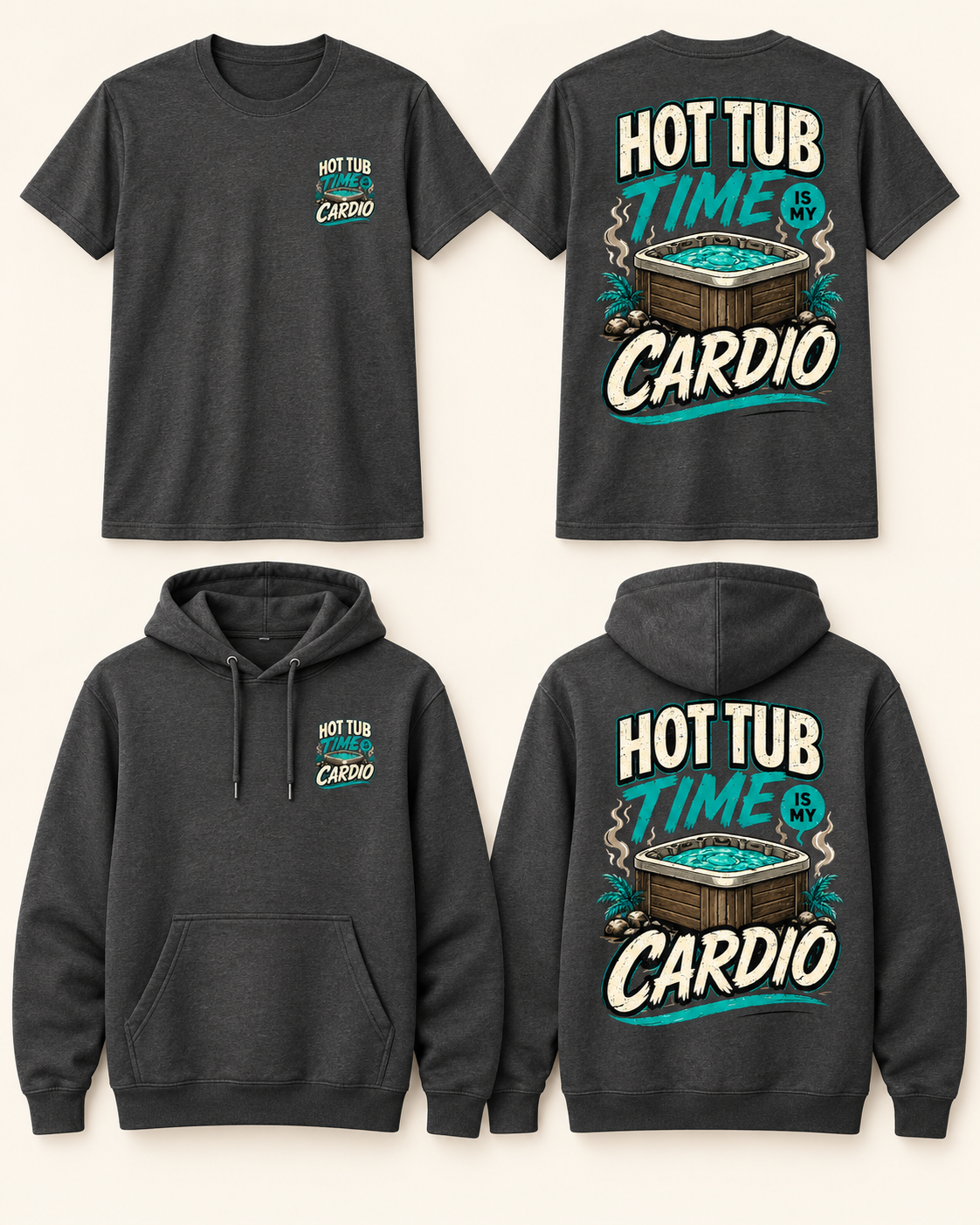 Hot Tub Time Is My Cardio T-Shirt & Hoodie front and back product mockup