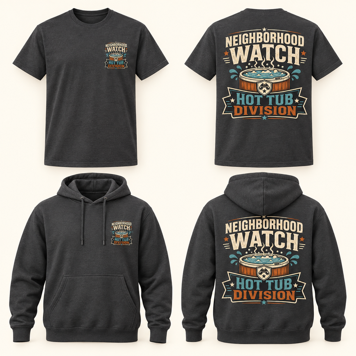 Neighborhood Watch: Hot Tub Division T-Shirt & Hoodie front and back product mockup
